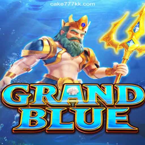 Exploring GRANDBLUE: The Leading Online Casino Experience on KK-CAKE777
